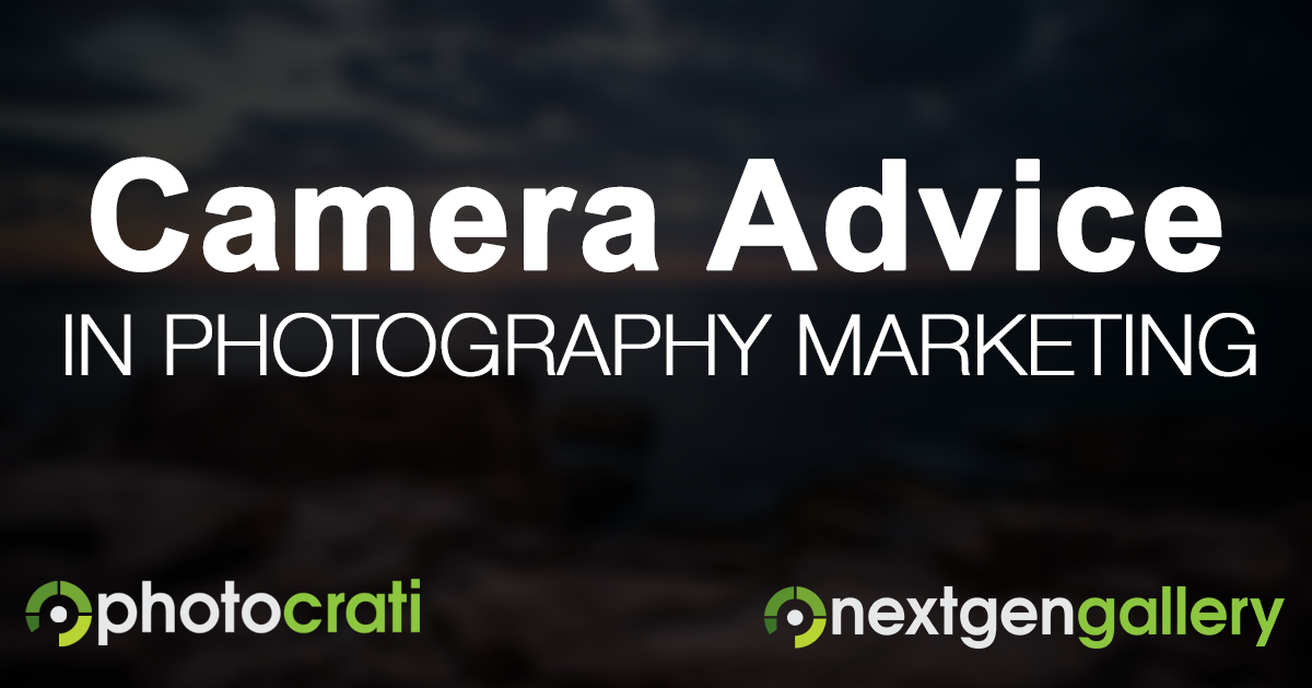 Offering Camera Advice In Your Photography Marketing