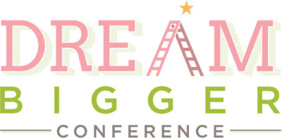 Tune In To The Dream Bigger Conference – February 2014